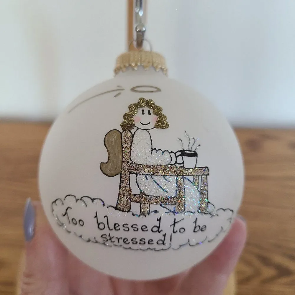 Teresa Thibault Too Blessed To Be Stressed Christmas Ornament Angel Hand Painted